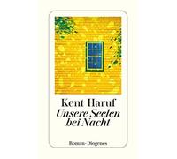 Kent Haruf pociao Unsere Seelen bei Nacht (diogenes deluxe) (Copertina rigida)