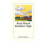 Kent Haruf Roberto de Hollanda pociao Kostbare Tage: Roman (detebe) (Tascabile)