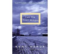 Kent Haruf The Tie That Binds (Tascabile) Vintage Contemporaries