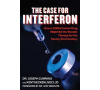 Kent Heckenlively Dr. Joseph Cummins Case for Interferon (Copertina rigida)