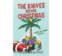 Kent Holloway The Knives Before Christmas (Tascabile)
