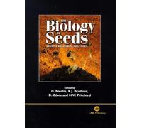 Kent J Bradford Biology of Seeds (Copertina rigida)