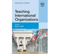 Kent J. Kille Teaching International Organizations (Copertina rigida)