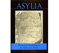 Kent J. Rigsby Asylia (Copertina rigida) Hellenistic Culture and Society
