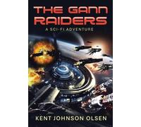 Kent Johnson Olsen The Gann Raiders (Tascabile)