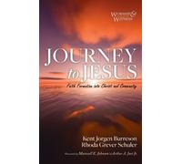 Kent Jorgen Burreson Rhoda Grever Schuler Journey to Jesus (Copertina rigida)