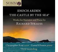 Richard Strauss Enoch Arden/The Castle By the Sea: Works for Narrator and P (CD)