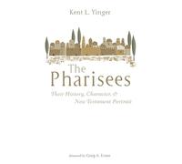 Kent L Yinger The Pharisees (Copertina rigida)