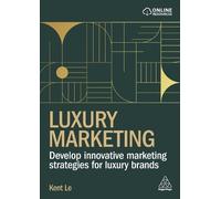 Kent Le Luxury Marketing (Copertina rigida)