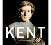 Kent - Le Temps Des Ames