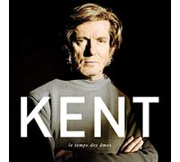 Kent - Le Temps Des Ames