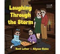 Kent Lefner Laughing Through the Storm (Copertina rigida)