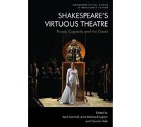 Kent Lehnhof Shakespeare’s Virtuous Theatre (Copertina rigida)