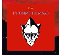 Kent – L'Homme De Mars