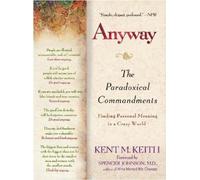 Kent M. Keith Anyway (Tascabile)