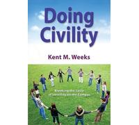 Kent M. Weeks Doing Civility (Copertina rigida)