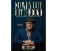 Kent Maxson No Way Out But Through (Tascabile)