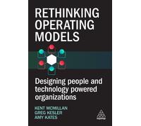 Kent McMillan Rethinking Operating Models (Tascabile)