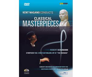 Kent Nagano Conducts Classical Masterpieces: Schumann Symphony 3 (DVD)