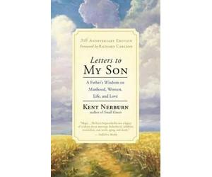 Kent Nerburn Letters to My Son (Tascabile)