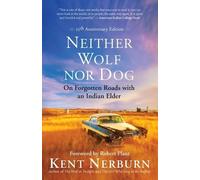 Kent Nerburn Neither Wolf Nor Dog (Tascabile)