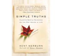 Kent Nerburn Simple Truths (Tascabile)