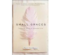 Kent Nerburn Small Graces (Copertina rigida)