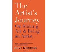 Kent Nerburn The Artist's Journey (Tascabile)