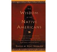 Kent Nerburn The Wisdom of the Native Americans (Copertina rigida)