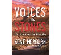 Kent Nerburn Voices in the Stones (Tascabile)