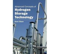 Kent Olsen Advanced Concepts of Hydrogen Storage Technology (Copertina rigida)