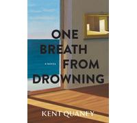 Kent Quaney One Breath from Drowning (Tascabile)