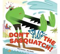 Kent Redker Don't Splash the Sasquatch (Copertina rigida)