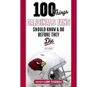 Kent Somers 100 Things Cardinals Fans Should Know and Do Before They (Tascabile)
