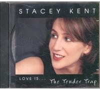 Kent, Stacey - Love Is The Tender Trap