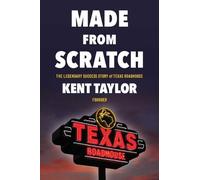 Kent Taylor Made from Scratch (Copertina rigida)