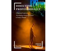 Kent Thompson Directing Professionally (Tascabile) Introductions to Theatre