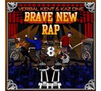 Kent,Verbal & Kaz1 - Brave New Rap