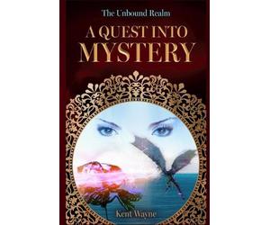 Kent Wayne A Quest Into Mystery (Tascabile) Unbound Realm