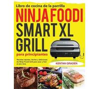 Kentan Graden Libro de cocina de la parrilla Ninja Foodi Smart XL pa (Tascabile)