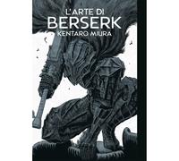 KENTARO MIURA L'ARTE DI BERSERK PANINI