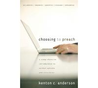 Kenton C. Anderson Choosing to Preach (Tascabile)