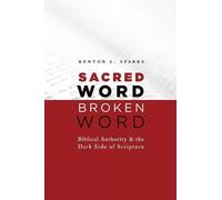 Kenton L. Sparks Sacred Word, Broken Word (Tascabile)