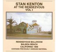 KENTON, STAN - AT THE RENDEZVOUS VOL.1
