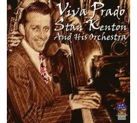 Kenton, Stan & His Orchestra - Viva Prado