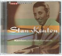 KENTON, STAN - KENTON PLAYS THE STANDARD