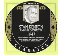 Kenton, Stan - The Chronological Stan Kenton 1947