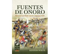 Kenton White Fuentes de Oñoro (Tascabile) From Reason to Revolution 1721-1815
