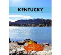 Kentucky: A Perfect Coffee Table Picture Book - Travel and Tourism lovers.