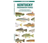 Kentucky Freshwater Fishes: A Folding Pocket Guide to Native and Introduced Species